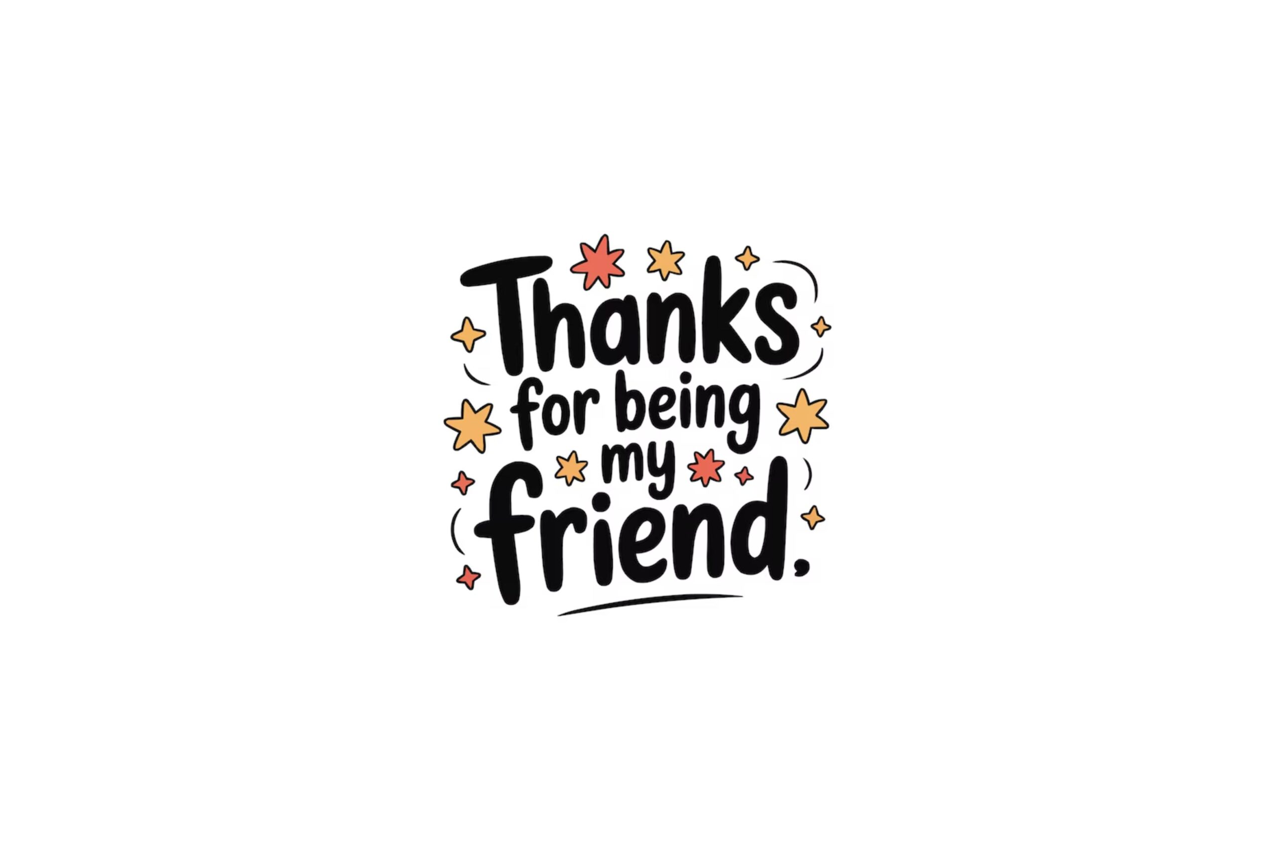 Say Thank You for Being a Friend