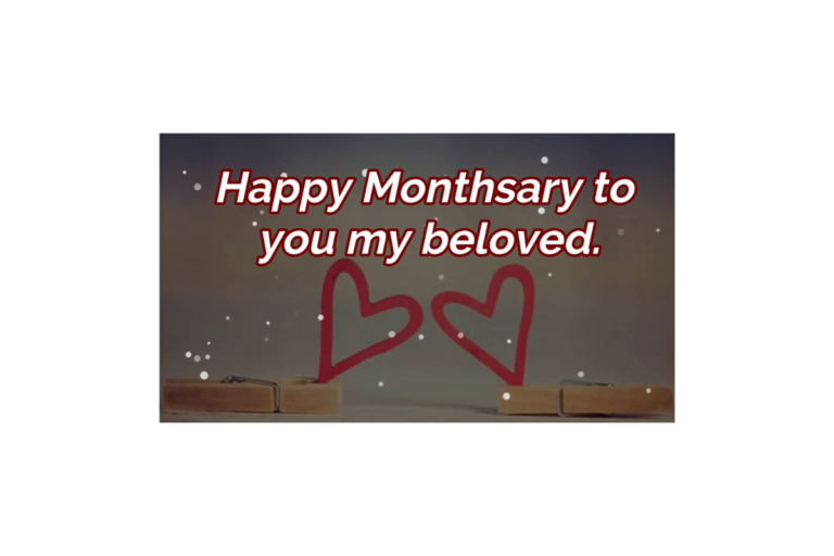 Heartfelt monthsary messages for your boyfriend