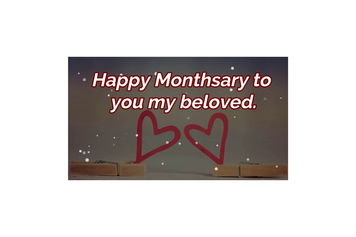 Heartfelt monthsary messages for your boyfriend