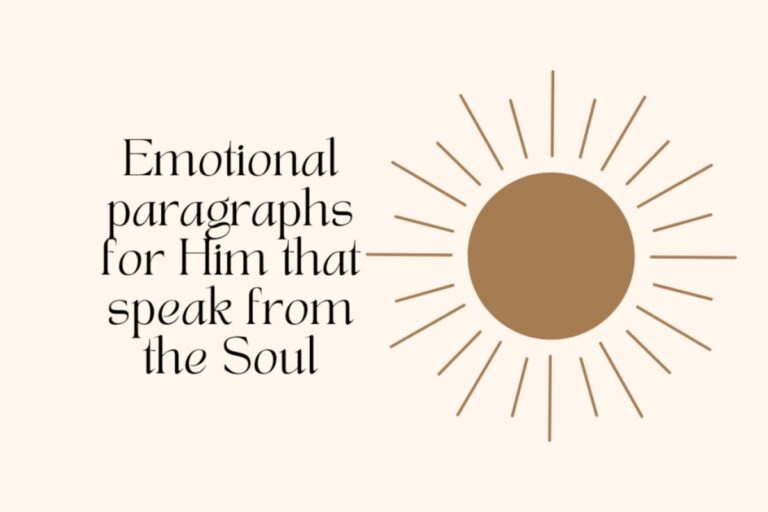 Emotional Paragraphs for Him That Speak from the Soul