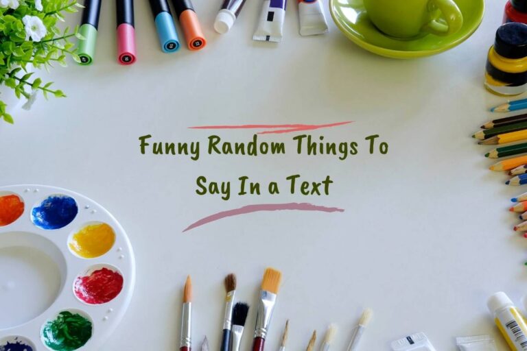 Funny Random Things to Say in a Text