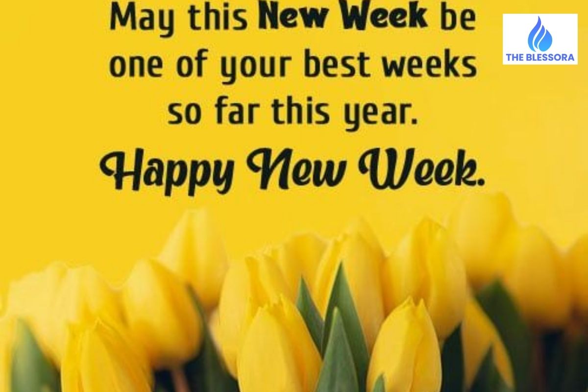 150+Inspirational New Week Blessings Wishes Quotes and Prayers-Heartfelt Messages