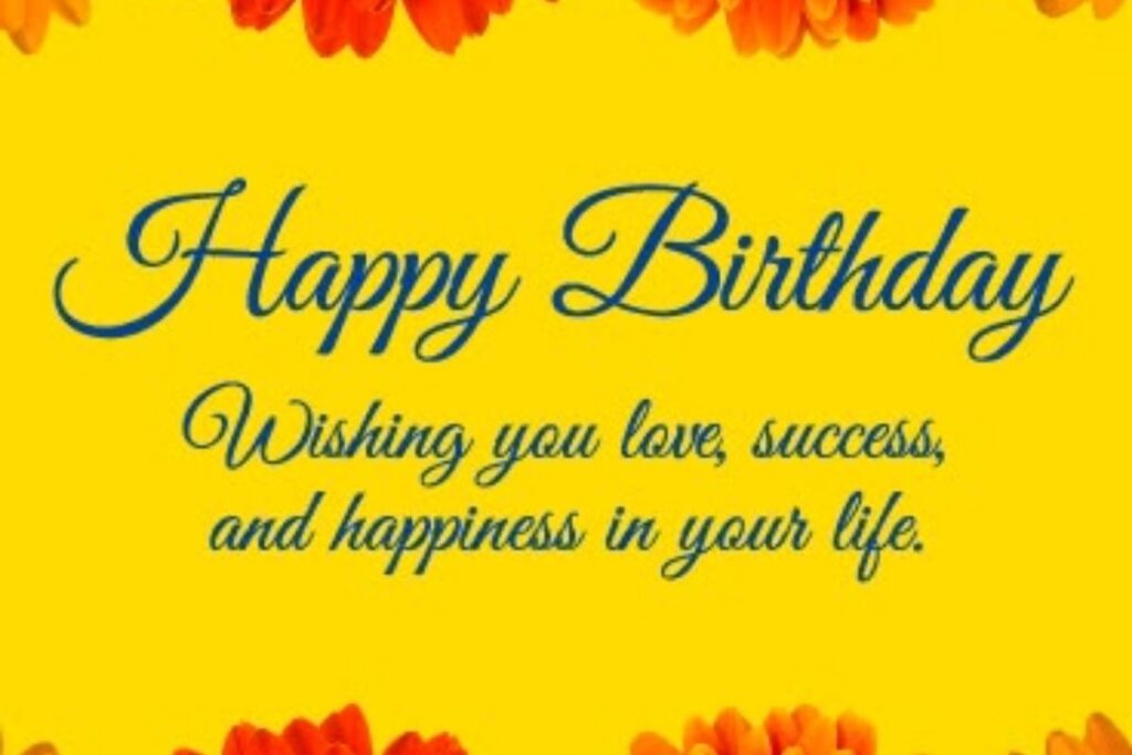 Heartfelt Birthday Wishes for Happiness and Success