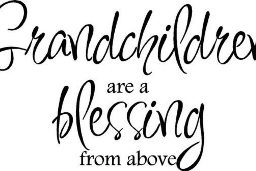 Quotes About Grandchildren Being a Blessing