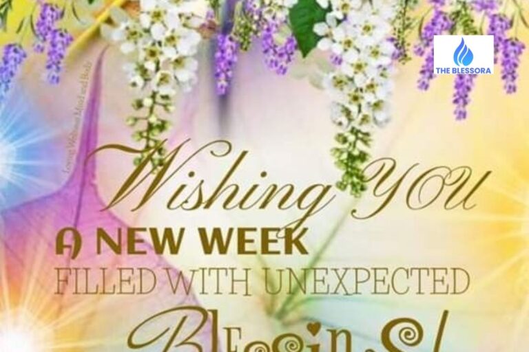 150+Inspirational New Week Blessings Wishes Quotes and Prayers-Heartfelt Messages