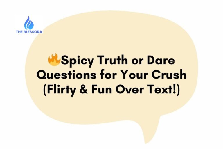 186+ Truth or Dare Questions for Your Crush, From Deep to Spicy
