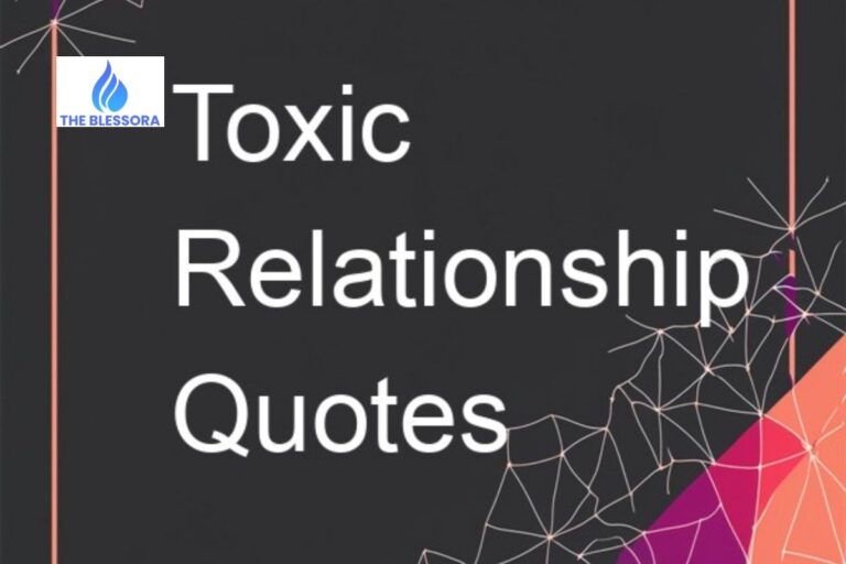 270+Best Toxic Relationship Quotes to Share and Reflect-Quotes and Sayings to Move On