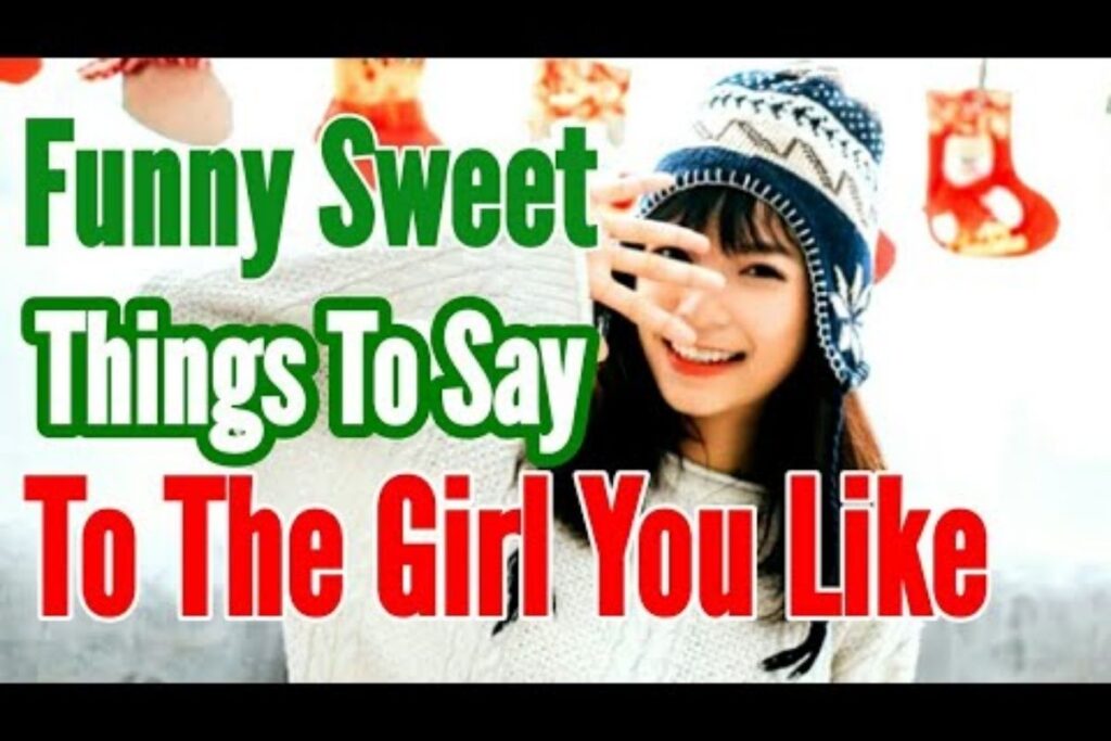 Funny Things To Say to Your Girlfriend