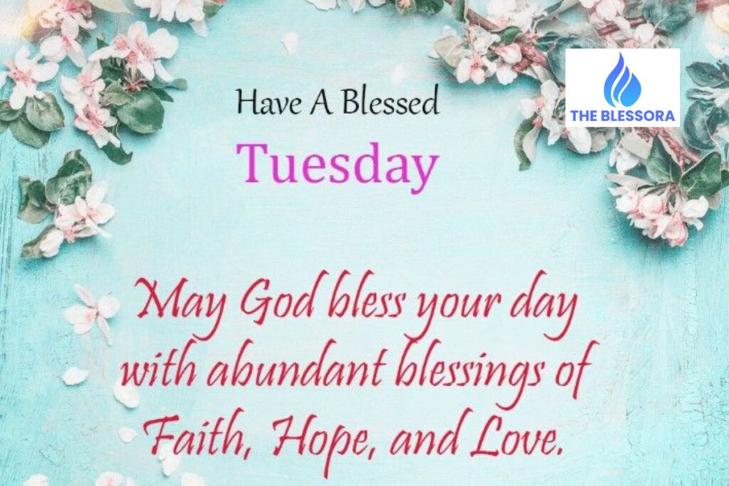 Tuesday Blessings and Prayers