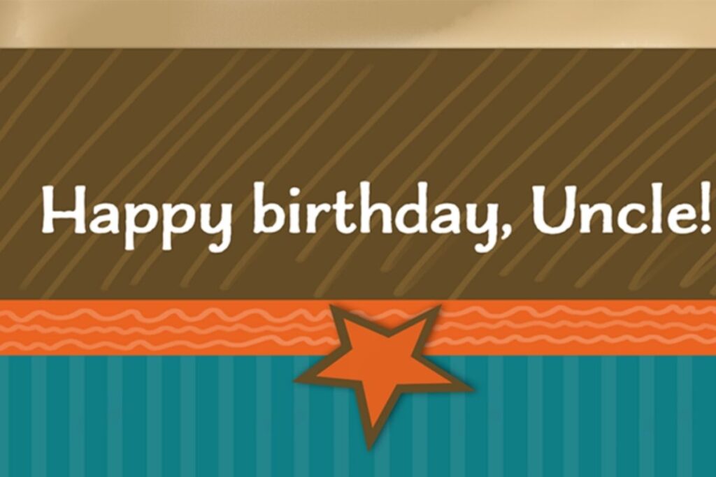 Unique Birthday Wishes for Your Uncle