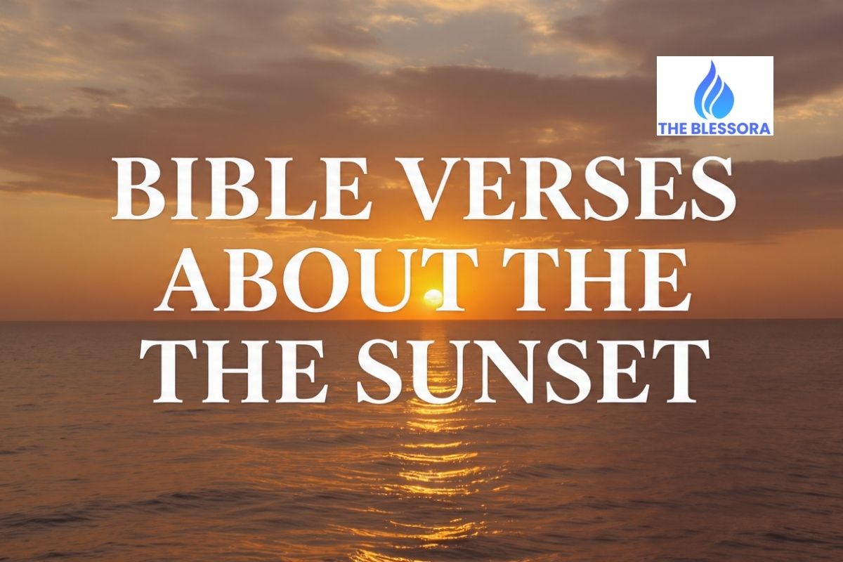 44+ Best Bible Verses About the Sunset-God’s Words