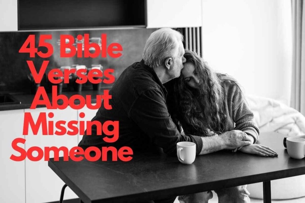 Bible Verses About Missing Someone