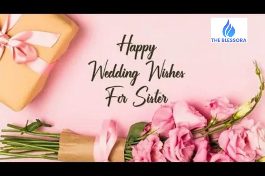 Heartfelt Wedding Wishes to Sister