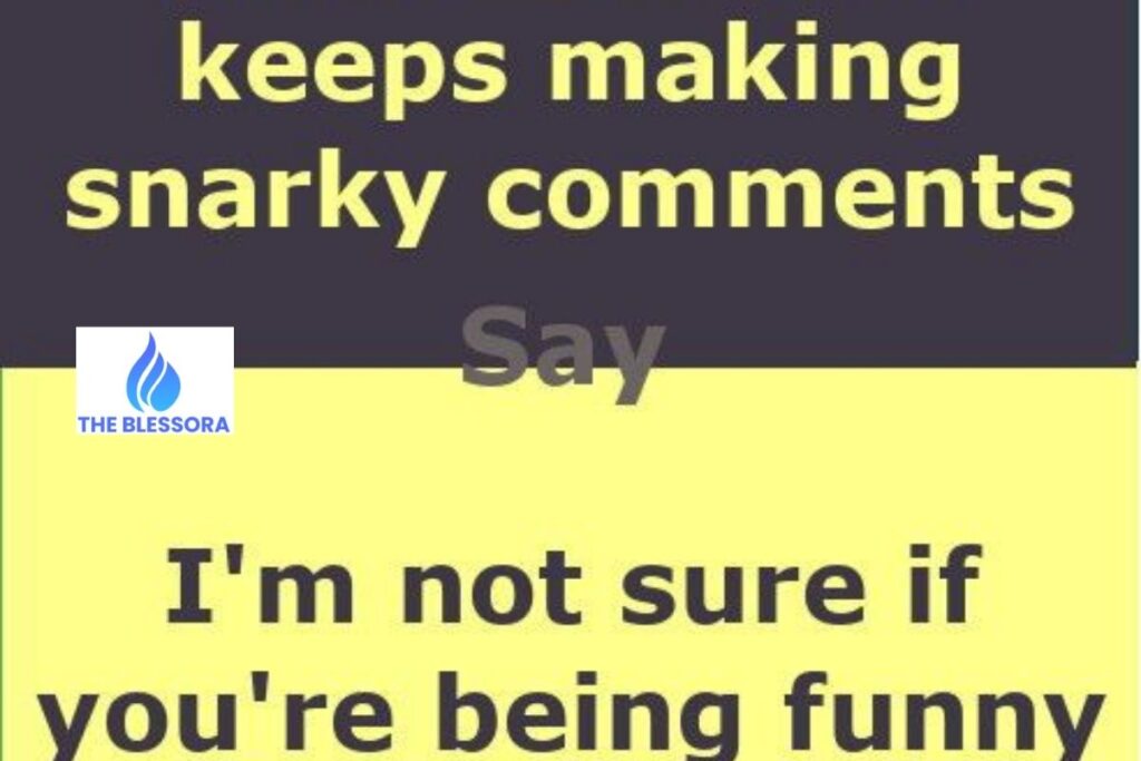 Snarky Comebacks