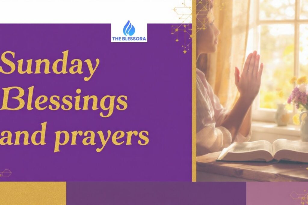 Sunday Blessings and Prayers