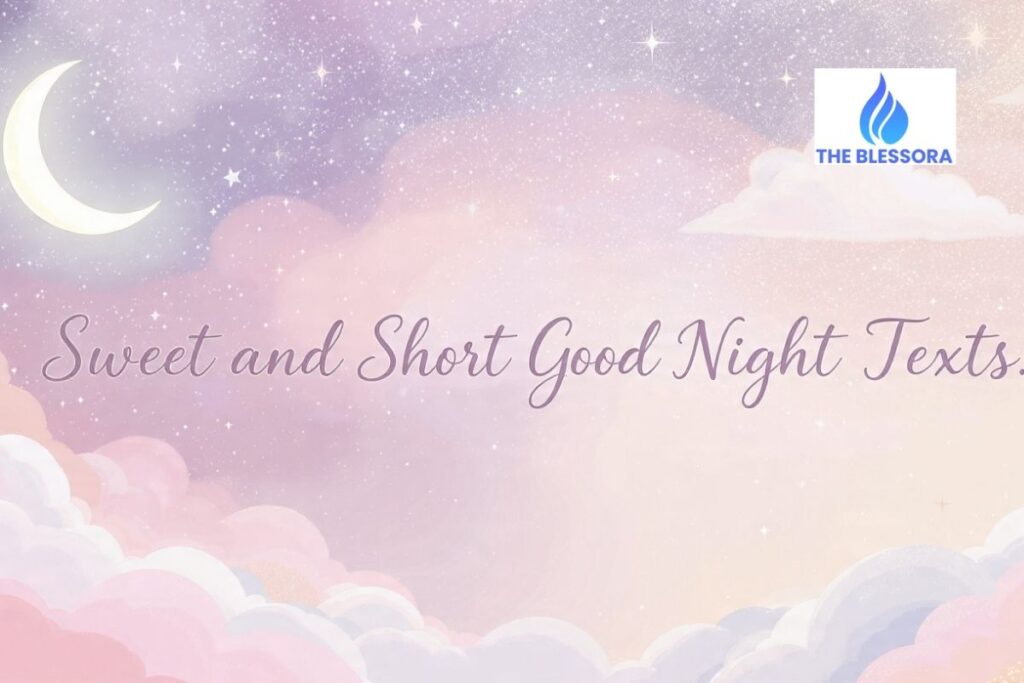Sweet and Short Good Night Texts