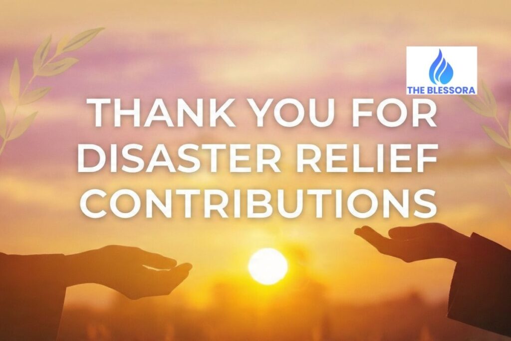 Thank You Messages for Disaster Relief Contributions