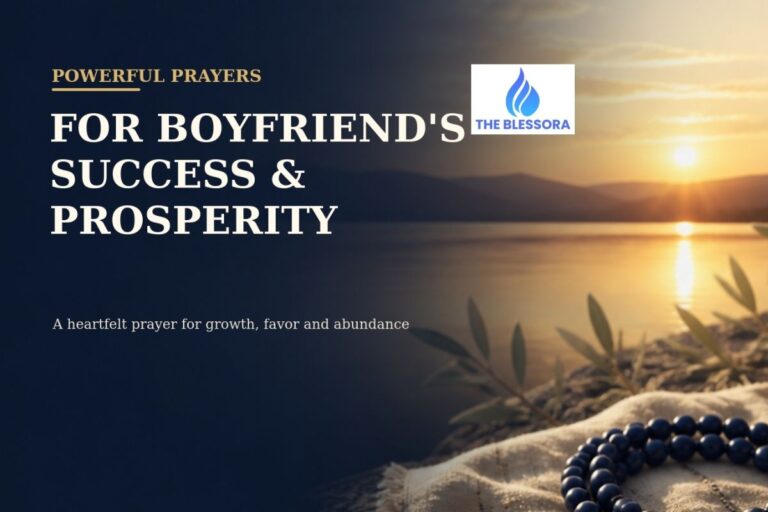 185+Powerful Prayers For Boyfriend Success And Prosperity In Life