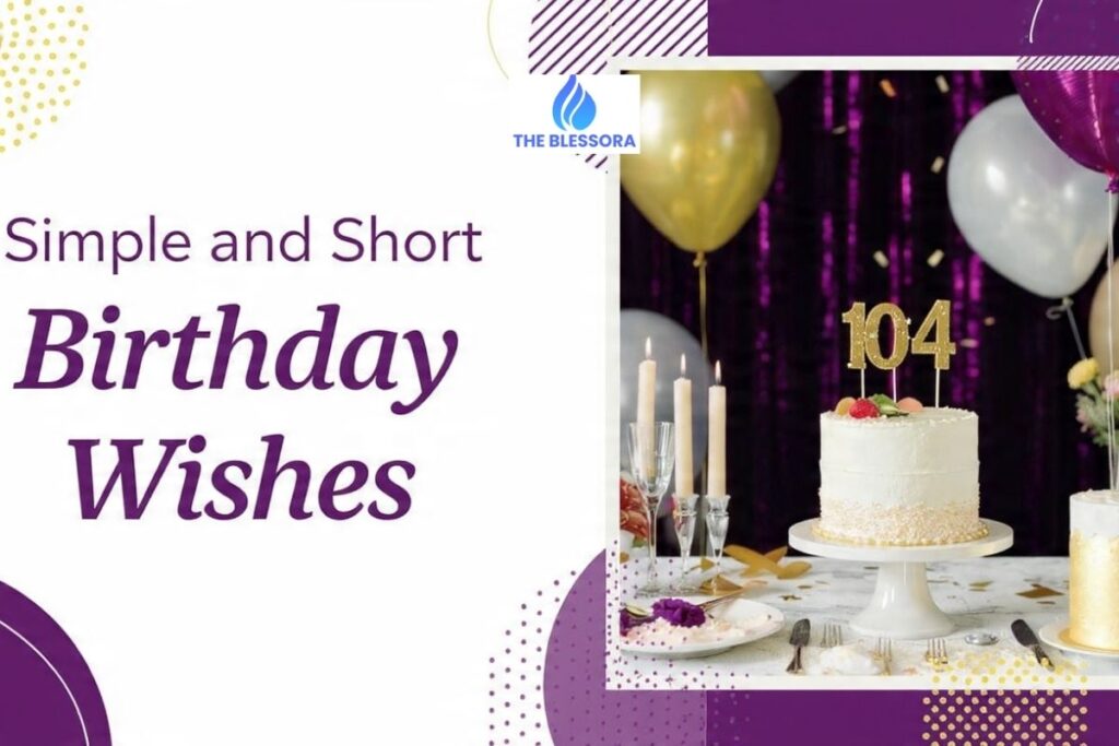 Simple and Short Birthday Wishes